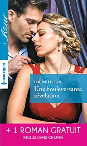 Une bouleversante révélation / Pour l'amour d'un milliardaire (Kindle Edition)