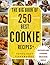 COOKIE RECIPES: 500 Days of Delicious Cookies (cookies cookbook, cookie cookbook, cookies, desserts, paleo, ketogenic, vegetarian, desserts for two, low carb, vegan, baking cookbooks)