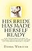 His Bride Has Made Herself Ready: For Those Who Yearn To Fulfill The Passionate Desire Of The Bridegroom's Heart