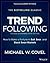 Trend Following by Michael W. Covel