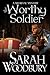 The Worthy Soldier (Gareth ...