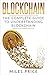 Blockchain: The Complete Gu...