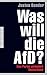 Was will die AfD? Eine Part...