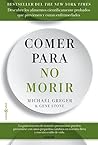 Comer para no mor...