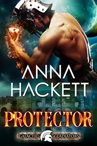 Protector (Galactic Gladiators, #4)