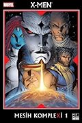 X-Men: Mesih Komplexi, Cilt 1