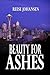 Beauty for Ashes