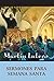 Martín Lutero, Sermones para Semana Santa (Martin Luther, Holy Week Sermons) (ebook edition) (Spanish Edition)