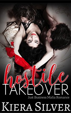 Hostile Takeover (Just Business #4)