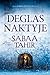 Deglas naktyje by Sabaa Tahir Deglas naktyje by Sabaa Tahir
