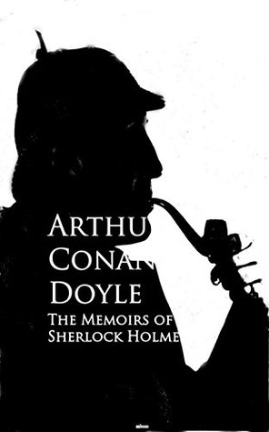 The Memoirs of Sherlock Holmes: Bestsellers and famous Books