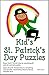 Kids' St. Patrick's Day Puzzles: Enjoy this St. Patrick’s Day by completing all sorts of word style puzzles (Kids' Word Puzzles for Learning Book 2)