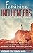 Feminine Influencers: Heale...