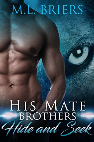 Hide And Seek (His Mate; Brothers - Generations, #2)