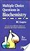 Multiple Choice Questions in Biochemistry