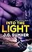 Into The Light by J.G. Sumner Into The Light by J.G. Sumner