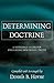 Determining Doctrine by Dennis B. Horne