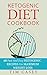 Ketogenic Diet Cookbook by Tim Casey