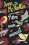 Mon midi, mon minuit by Anna McPartlin Mon midi, mon minuit by Anna McPartlin
