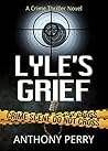 LYLE'S GRIEF: Con...