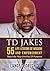 T.D. Jakes by Lance DeCreshio