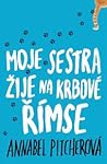 Moje sestra žije na krbové římse by Annabel Pitcher