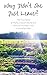 Why Didn't She Just Leave?: The True Story of My Survival of Abuse and How to Find Real Love in the Aftermath