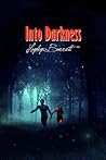 Into Darkness by Hayley Barrett Into Darkness by Hayley Barrett