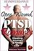 Open Wound, My PTSD Romance...