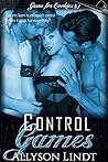 Control Games by Allyson Lindt