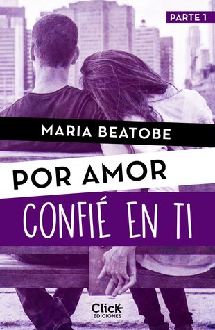 Por amor #1: confié en ti