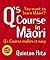 Q's Course In Maori (CD Included)