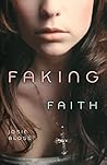 Faking Faith by Josie Bloss