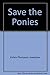 Save the Ponies