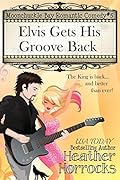 Elvis Gets His Groove Back