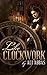 Like Clockwork by Ali Abbas Like Clockwork by Ali Abbas
