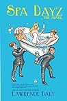 Spa Dayz - The Novel
