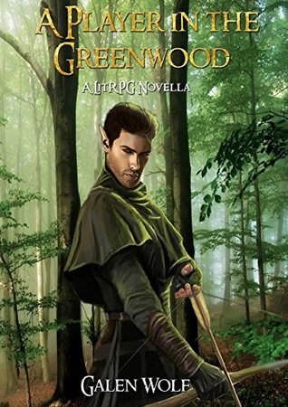 A Player in the Greenwood (The Greenwood Chronicles #1)