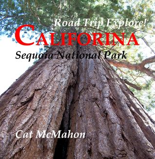 Road Trip Explore! California--Sequoia National Park (Paperback)