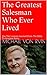 Jesus The Greatest Salesman Who Ever Lived: Use The Lessons Learned From The Bible To Increase Sales