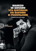 Vita quotidiana dei Bastardi di Pizzofalcone