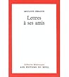 Lettres à ses amis