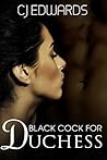 Black Cock for Duchess: Wife B J Training With a BBC