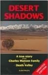 Desert Shadows: A True Story of the Charles Manson Family in Death Valley