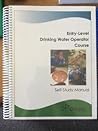 Entry-Level Drinking Water Operator Course: Self-Study Manual Entry-Level Drinking Water Operator Course: Self-Study Manual