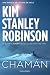 Chamán (Biblioteca Kim Stanley Robinson) (Spanish Edition)
