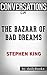 The Bazaar of Bad Dreams by Stephen King | Conversation Starters