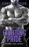 Fighting Pride by Jennifer    Miller