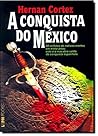 A Conquista do Mé...