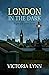 London in the Dark (Light o...